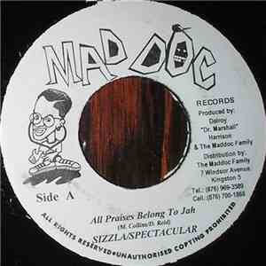 Sizzla / Spectacular - All Praises Belong To Jah