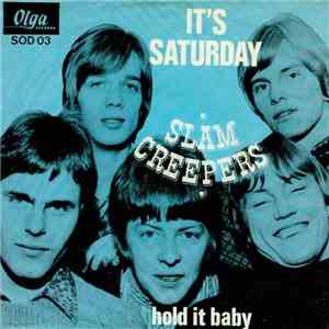 Slam Creepers - It's Saturday / Hold It Baby
