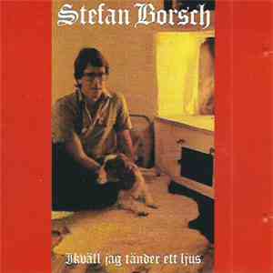 Stefan Borsch - Ikväll Jag Tänder Ett Ljus