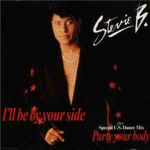 Stevie B - I'll Be By Your Side / Party Your Body