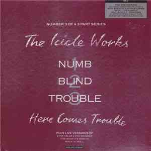 The Icicle Works - Here Comes Trouble