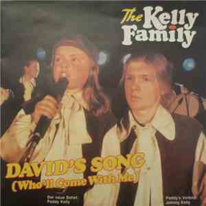 The Kelly Family - David's Song (Who'll Come With Me)