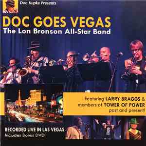 The Lon Bronson All-Star Band - Doc Goes Vegas