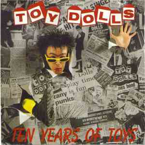 Toy Dolls - Ten Years Of Toys