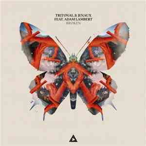 Tritonal & Jenaux Feat. Adam Lambert - Broken