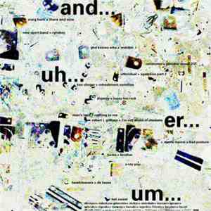 Various - And... Uh... Er... Um...