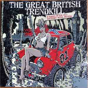 Various - The Great British Trendkill