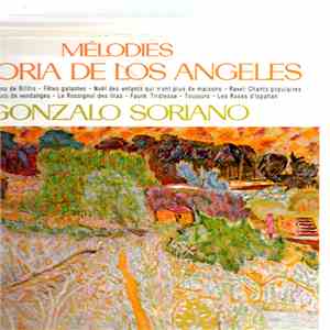 Victoria De Los Angeles / Gonzalo Soriano - Mélodies