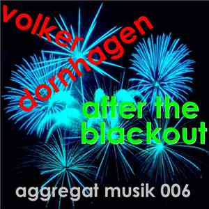 Volker Dornhagen - After The Blackout