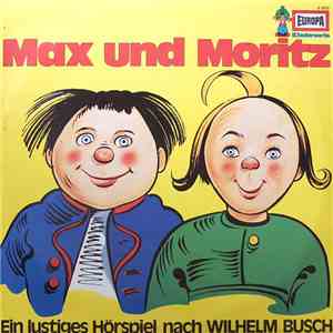 Wilhelm Busch - Max Und Moritz