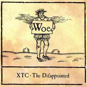 XTC - The Disappointed