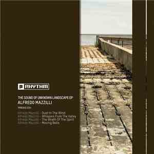 Alfredo Mazzilli - The Sound Of Unknown Landscape EP