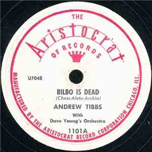 Andrew Tibbs With Dave Young's Orchestra - Bilbo Is Dead / Union Man Blues