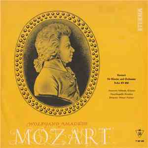 Annerose Schmidt, Staatskapelle Dresden, Otmar Suitner - Wolfgang Amadeus Mozart - Konzert Für Klavier Und Orchester B-Dur KV 450