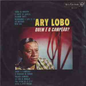 Ary Lobo - Quem É O Campeão?