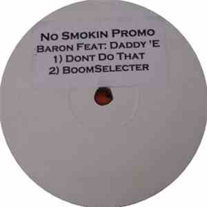 Baron Feat: Daddy 'E - Dont Do That / BoomSelecter