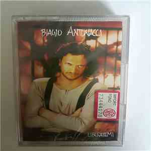 Biagio Antonacci - Liberatemi
