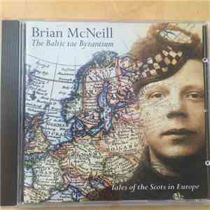 Brian McNeill - The Baltic tae Byzantium
