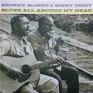 Brownie McGhee & Sonny Terry - Blues All Around My Head