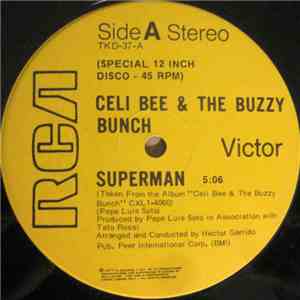 Celi Bee & The Buzzy Bunch - Superman / Hurt Me, Hurt Me
