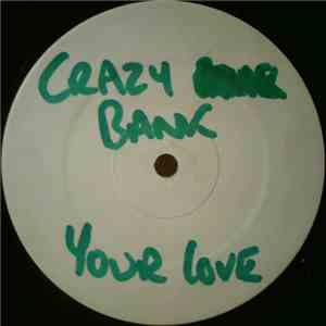Crazy Bank - Your Love