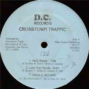 Crosstown Traffic  - Party People / Love Your Family