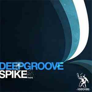 Deepgroove - Spike