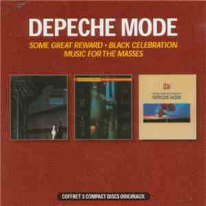 Depeche Mode - Some Great Reward / Black Celebration / Music For The Masses