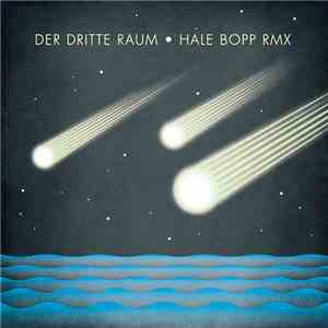 Der Dritte Raum - Hale Bopp Rmx EP