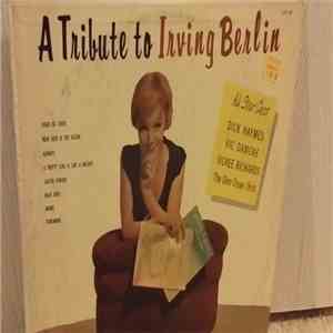 Dick Haymes, Vic Damone, Vickee Richards, Glen Osser Orchestra & Chorus - A Tribute To Irving Berlin
