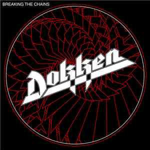 Dokken - Breaking The Chains