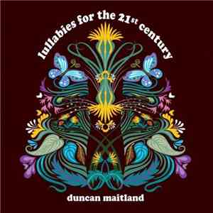 Duncan Maitland - Lullabies For The 21st Century