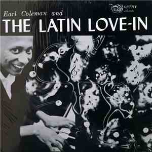 Earl Coleman And The Latin Love-In - Earl Coleman And The Latin Love-In