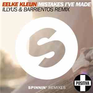 Eelke Kleijn - Mistakes I've Made (Illyus & Barrientos Remix)