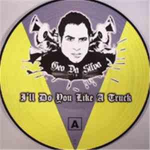Geo Da Silva - I'll Do You Like A Truck