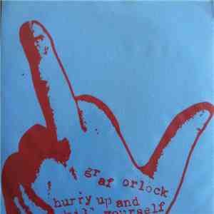 Graf Orlock, Hurry Up And Kill Yourself - Split