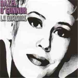 Hazel O'Connor - L.A. Confidential