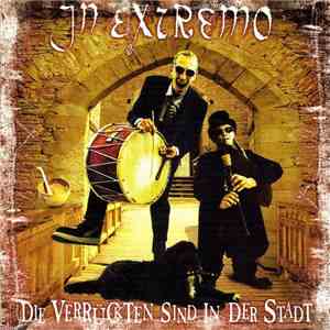 In Extremo - Die Verrückten Sind In Der Stadt
