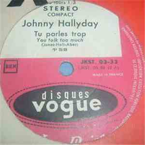 Johnny Hallyday - Kili Watch / Tu Parles Trop