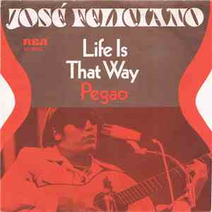José Feliciano - Life Is That Way