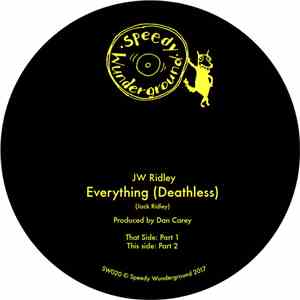 JW Ridley - Everything (Deathless)