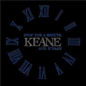 Keane Feat. K'naan - Stop For A Minute