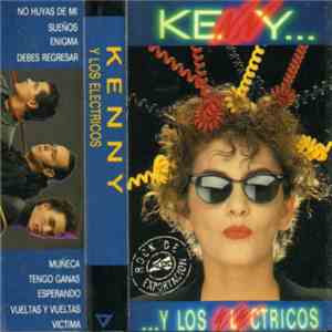 Kenny Y Los Electricos - Kenny... ...Y Los Electricos