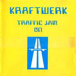Kraftwerk - Traffic Jam On Autobahn