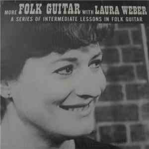 Laura Weber  - More Folk Guitar With Laura Weber