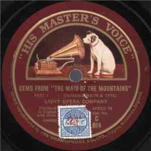 Light Opera Company - Gems From "The Maid Of The Mountains"