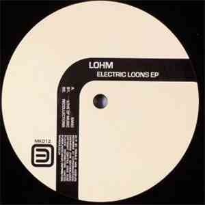 Lohm - Electric Loons EP