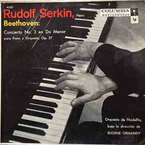 Ludwig van Beethoven - Rudolf Serkin, Piano. Concierto No. 3 en Do Menor para piano y Orquesta, Op. 37
