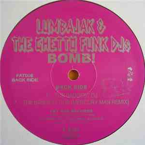 Lumbajak & The Ghetto Funk DJ's - Bomb!
