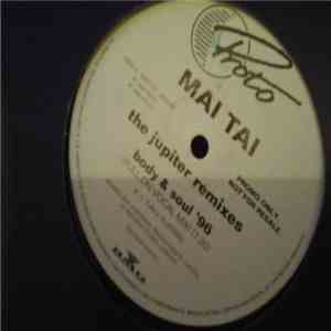 Mai Tai - Body & Soul '96 (The Jupiter Remixes)